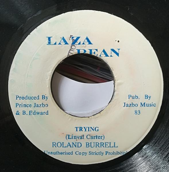 7inch Record ROLAND BURRELL Trying NONE Laza Bean 1983 Jamaica Reggae Ska Dub Used
7inch Record ROLAND BURRELL Trying NONE Laza Bean 1983 Jamaica Reggae Ska Dub Used