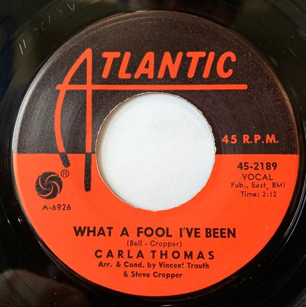 7inch Record CARLA THOMAS - What A Fool I ve Been / The Life I 452189 Atlantic 1963 US Soul/Funk Used
7inch Record CARLA THOMAS - What A Fool I ve Been / The Life I 452189 Atlantic 1963 US Soul/Funk Used