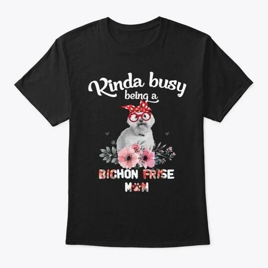 Bichon Frise Mom Kinda Busy Dog TTshirt Made in the USA Size S to 5XL M
Bichon Frise Mom Kinda Busy Dog TTshirt Made in the USA Size S to 5XL M