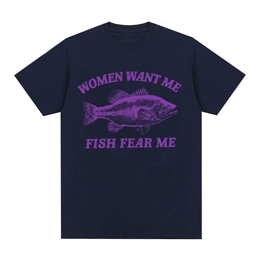 Women Want Me Fish Fear Me Vintage Drawing T Shirts Men s Fashion Funny Meme T-shirt Tops Unisex Casual O-Neck Oversized T Shirt
Women Want Me Fish Fear Me Vintage Drawing T Shirts Men s Fashion Funny Meme T-shirt Tops Unisex Casual O-Neck Oversized T Shirt