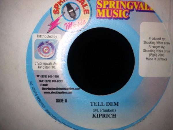 7inch Record KIPRICH - Tell Dem none Springvale Musi 2000 Jamaica Reggae, Ska & Dub Used
7inch Record KIPRICH - Tell Dem none Springvale Musi 2000 Jamaica Reggae, Ska & Dub Used