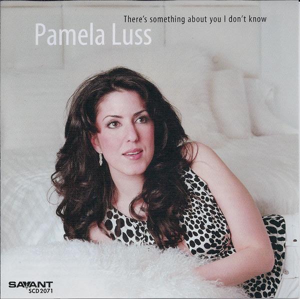 CD PAMELA LUSS - THERE S SOMETHING ABOUT YOU I DON T SCD2071 Savant 2006 Europe Jazz Used
CD PAMELA LUSS - THERE S SOMETHING ABOUT YOU I DON T SCD2071 Savant 2006 Europe Jazz Used