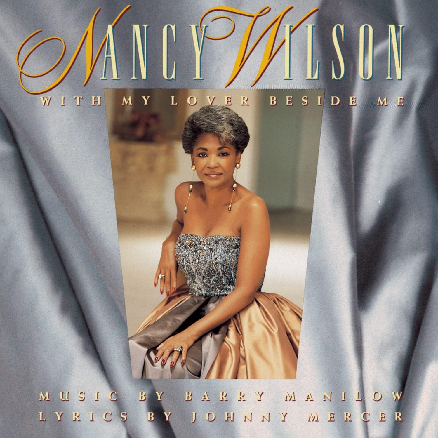 CD NANCY WILSON With My Lover Beside Me CK48665 1991 US SoulFunk Used
CD NANCY WILSON With My Lover Beside Me CK48665 1991 US SoulFunk Used