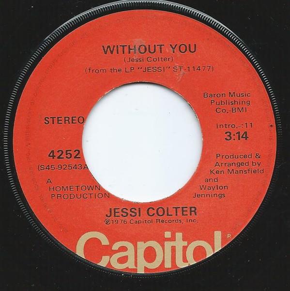 7-дюймовая пластинка JESSI COLTER Without You 4252 Capitol Records 1976 США Кантри/Фолк Б/у
7-дюймовая пластинка JESSI COLTER Without You 4252 Capitol Records 1976 США Кантри/Фолк Б/у