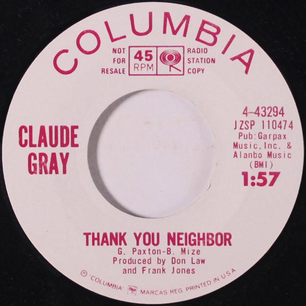 7inch Record CLAUDE GRAY - Thank You Neighbor / Kinderhook Bil 443294 Columbia 1965 US Folk Used
7inch Record CLAUDE GRAY - Thank You Neighbor / Kinderhook Bil 443294 Columbia 1965 US Folk Used