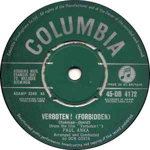 7inch Record PAUL ANKA - Verboten! (Forbidden) 45DB4172 Columbia 1958 UK Soundtracks & Musicals Used
7inch Record PAUL ANKA - Verboten! (Forbidden) 45DB4172 Columbia 1958 UK Soundtracks & Musicals Used