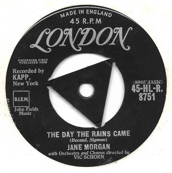 7inch Record JANE MORGAN - The Day The Rains Came 45HLR8751 London Records 1958 UK Pop Used
7inch Record JANE MORGAN - The Day The Rains Came 45HLR8751 London Records 1958 UK Pop Used