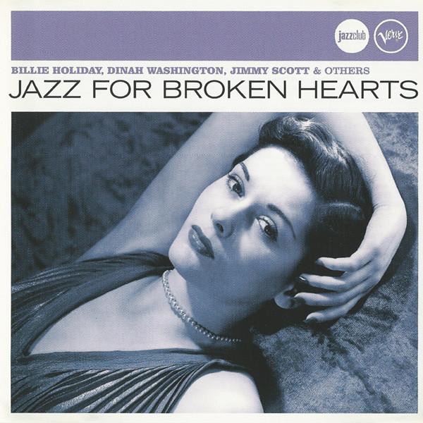 CD VARIOUS - Jazz For Broken Hearts 060249847969 Verve Records, 2007 Europe Jazz Used
CD VARIOUS - Jazz For Broken Hearts 060249847969 Verve Records, 2007 Europe Jazz Used