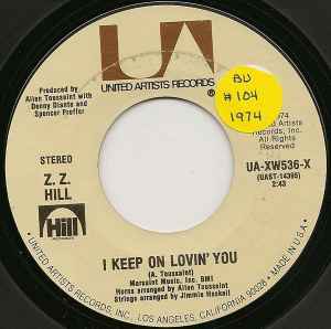 7inch Record Z.Z. HILL - I Keep On Lovin You UAXW536 United Artists 1974 US Soul/Funk Used
7inch Record Z.Z. HILL - I Keep On Lovin You UAXW536 United Artists 1974 US Soul/Funk Used