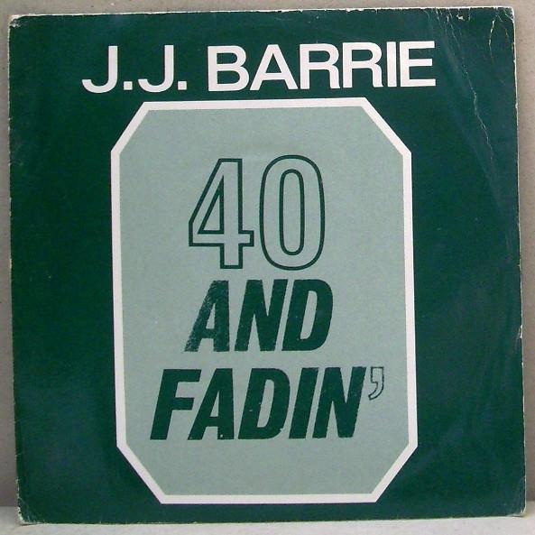 7inch Record J. J. BARRIE - 40 And Fadin MAGIC11 Magic Records 1984 France Pop Used
7inch Record J. J. BARRIE - 40 And Fadin MAGIC11 Magic Records 1984 France Pop Used