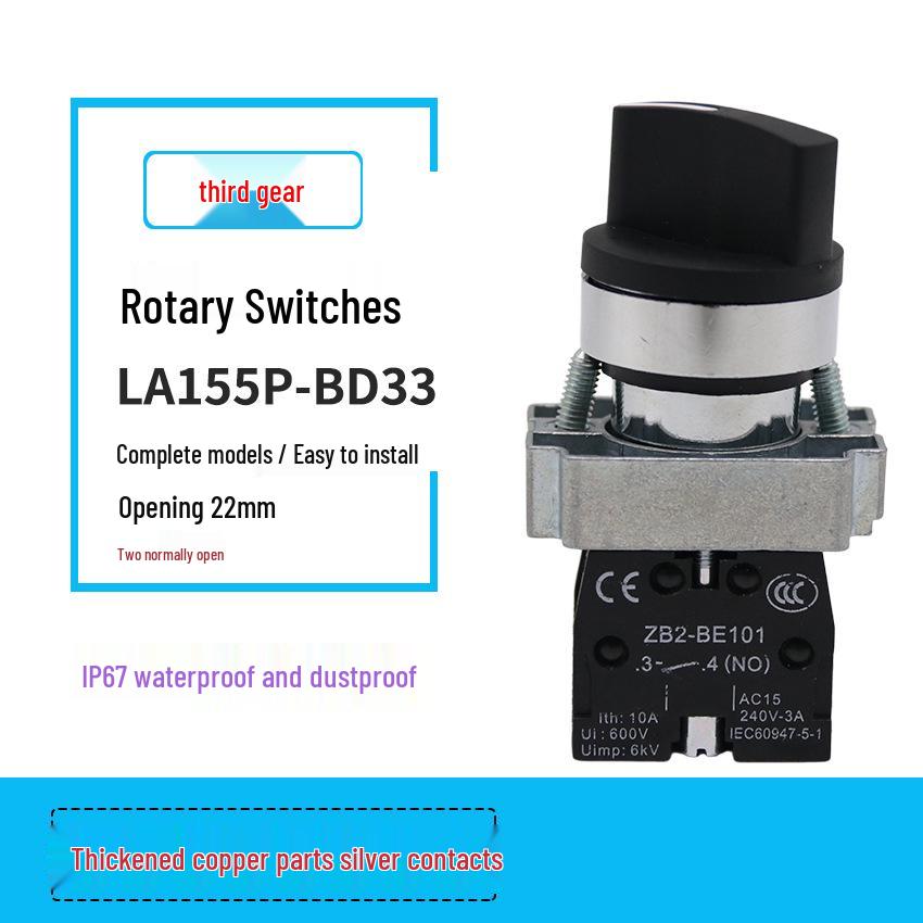 LA155P-BD33 Three-speed Dual NO Knob Switch, IP67 Waterproof, Thick Copper, Silver Contacts, 22MM
LA155P-BD33 Three-speed Dual NO Knob Switch, IP67 Waterproof, Thick Copper, Silver Contacts, 22MM