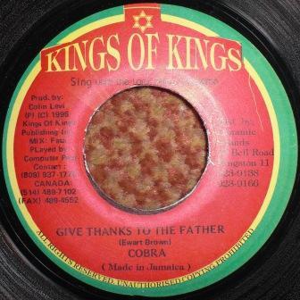 7inch Record MAD COBRA - Give Thanks To The Father NONE Kings Of Kings 1995 Jamaica Reggae, Ska & Dub Used
7inch Record MAD COBRA - Give Thanks To The Father NONE Kings Of Kings 1995 Jamaica Reggae, Ska & Dub Used