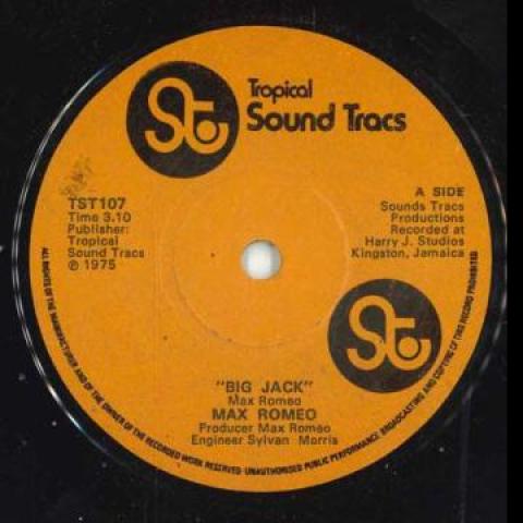 7inch Record MAX ROMEO - Big Jack TST107 Tropical Sound 1975 UK Reggae, Ska & Dub
7inch Record MAX ROMEO - Big Jack TST107 Tropical Sound 1975 UK Reggae, Ska & Dub
