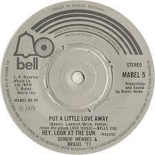 7inch Record SRGIO MENDES BRASIL 77 Put A Little Love Away MABEL5 Bell Records 1973 UK Jazz Used
7inch Record SRGIO MENDES BRASIL 77 Put A Little Love Away MABEL5 Bell Records 1973 UK Jazz Used