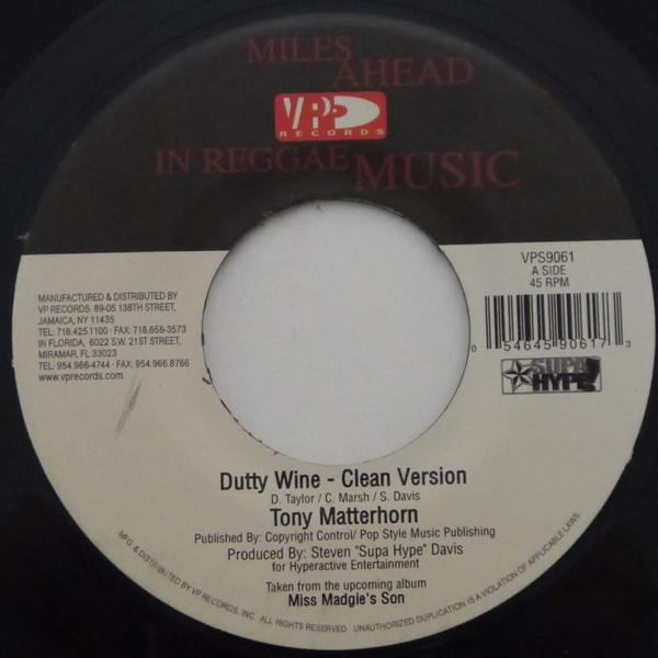 7inch Record TONY MATTERHORN Dutty Wine VPS9061 VP Records 2006 US Reggae Ska Dub Used
7inch Record TONY MATTERHORN Dutty Wine VPS9061 VP Records 2006 US Reggae Ska Dub Used