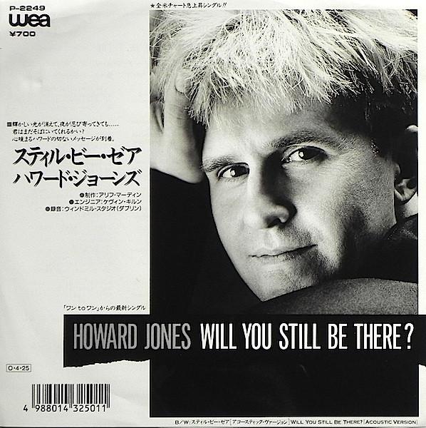 7inch Record HOWARD JONES - Will You Still Be There P2249 WEA 1987 Japan Dance & Electronica Used
7inch Record HOWARD JONES - Will You Still Be There P2249 WEA 1987 Japan Dance & Electronica Used