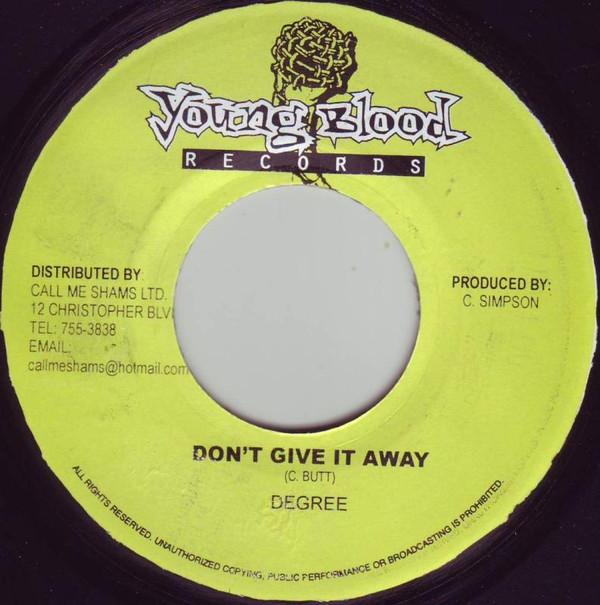 7inch Record GENERAL DEGREE - Don t Give It Away NONE Young Blood Rec 2002 Jamaica Reggae, Ska & Dub Used
7inch Record GENERAL DEGREE - Don t Give It Away NONE Young Blood Rec 2002 Jamaica Reggae, Ska & Dub Used