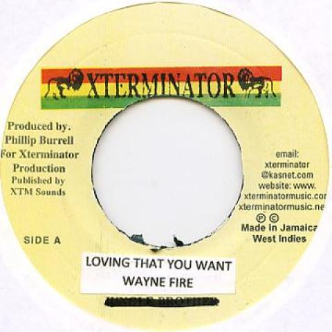 7inch Record WAYNE FIRE - Loving That You Want Xterminator 1990 Jamaica Reggae, Ska & Dub
7inch Record WAYNE FIRE - Loving That You Want Xterminator 1990 Jamaica Reggae, Ska & Dub