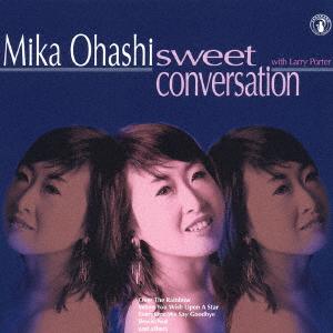 CD MIKA OHASHI SWEET CONVERSATION MTCJ1087 2005 Japan ObiJazz Used
CD MIKA OHASHI SWEET CONVERSATION MTCJ1087 2005 Japan ObiJazz Used