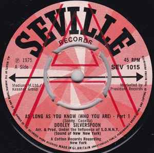 7inch Record DOOLEY SILVERSPOON - As Long As You Know (Who You Are) SEV1015 Seville Records 1975 UK Soul/Funk Used
7inch Record DOOLEY SILVERSPOON - As Long As You Know (Who You Are) SEV1015 Seville Records 1975 UK Soul/Funk Used