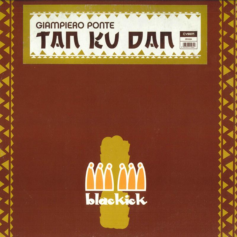 12inch Record GIAMPIERO PONTE Tan Ku Dan DPU1064 DIPIU 2004 Italy Dance Electronica Used
12inch Record GIAMPIERO PONTE Tan Ku Dan DPU1064 DIPIU 2004 Italy Dance Electronica Used