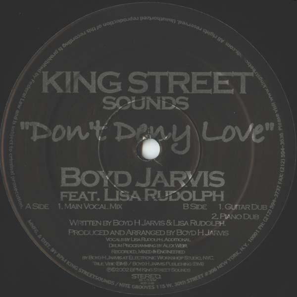 12inch Record BOYD JARVIS - Don t Deny Love KSS1149 King Street Sou 2002 US Dance & Electronica Used
12inch Record BOYD JARVIS - Don t Deny Love KSS1149 King Street Sou 2002 US Dance & Electronica Used