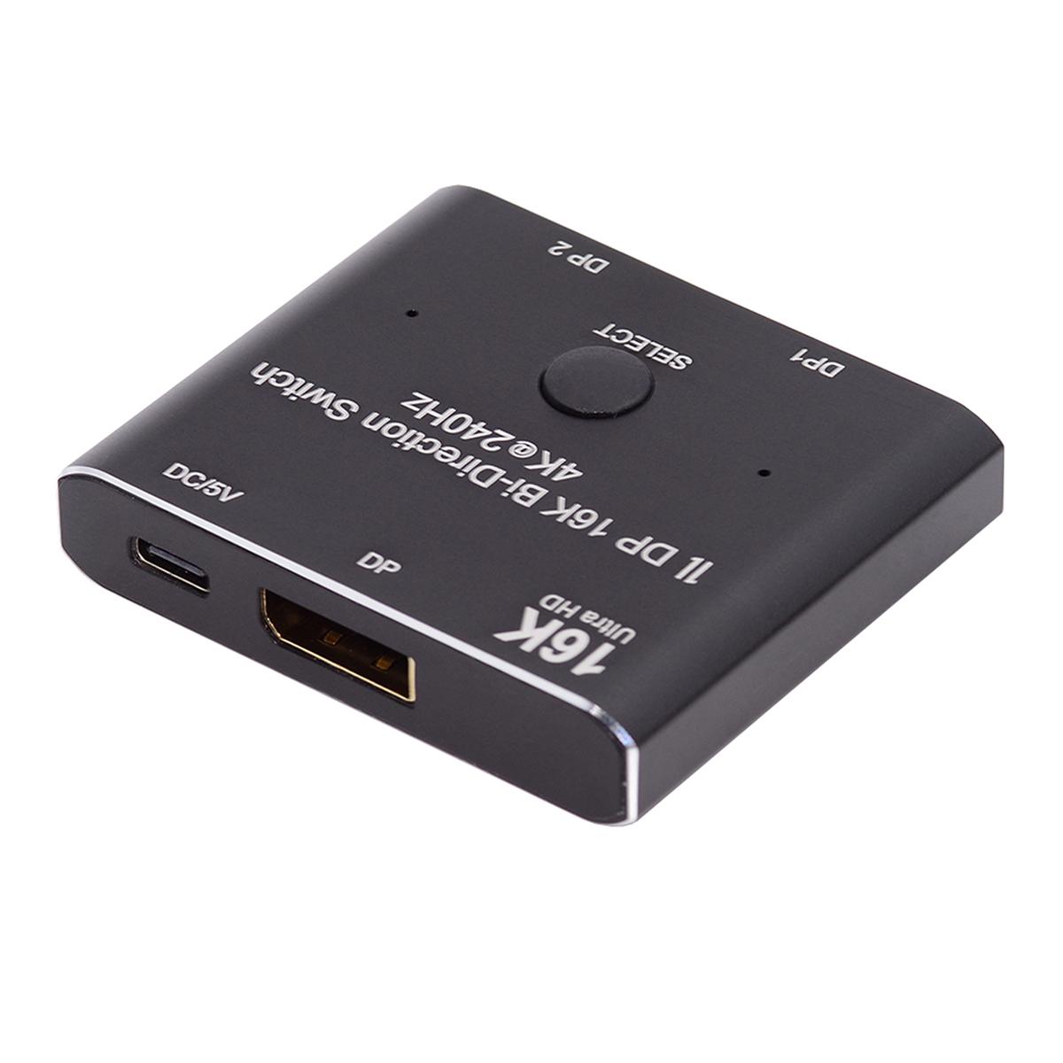 DP-030-16K DP DisplayPort 2.0 Bi-Direction 2x1 Switch Hub Support HDCP SST Extended 16K/60hz 4K/240hz Converter As Shown A
DP-030-16K DP DisplayPort 2.0 Bi-Direction 2x1 Switch Hub Support HDCP SST Extended 16K/60hz 4K/240hz Converter As Shown A