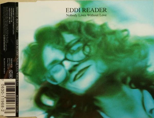 CD EDDI READER - Nobody Lives Without Love NEG82CD Blanco Y Negro 1995 Europe Rock Used
CD EDDI READER - Nobody Lives Without Love NEG82CD Blanco Y Negro 1995 Europe Rock Used