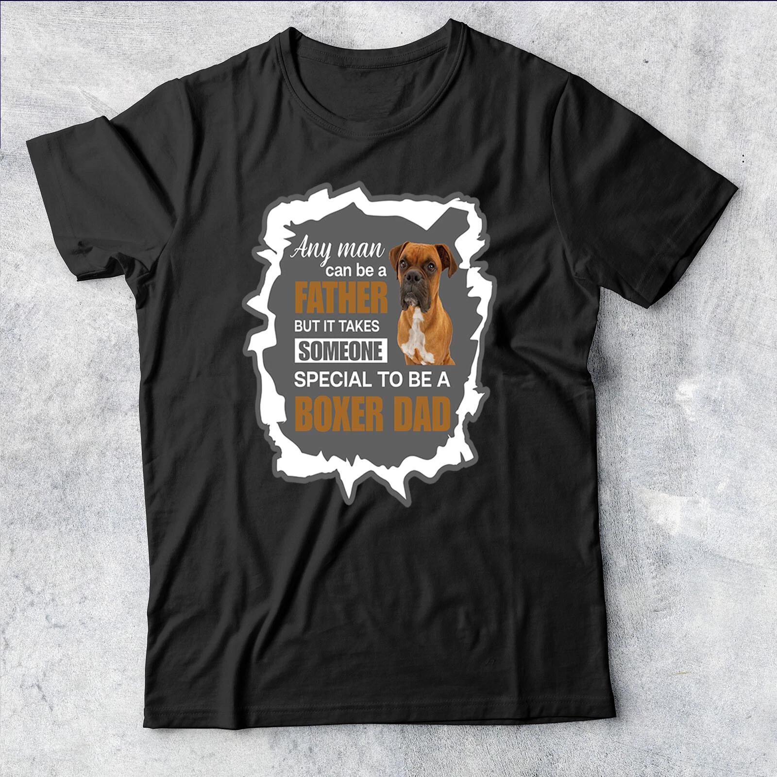 Boxer Dad Dog Lovers Father s Day Tee Top Funny Gifts For Dad Mens TTshirt #DM XL
Boxer Dad Dog Lovers Father s Day Tee Top Funny Gifts For Dad Mens TTshirt #DM XL