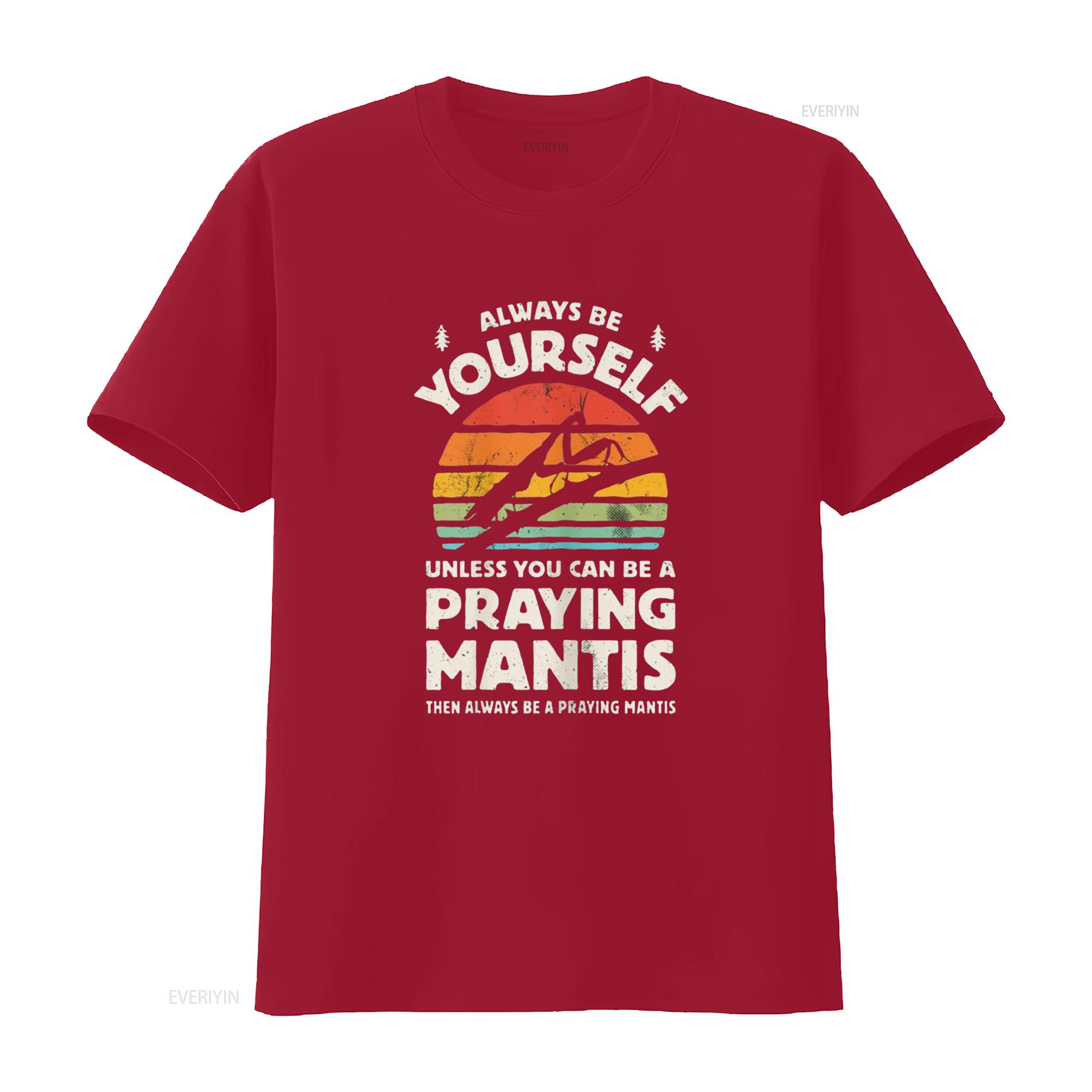 Women s T Shirt Always Be Yourself Praying Mantis Retro Bug Insect Lover Casual Tops Black 2X Large vintage Washed homme S
Women s T Shirt Always Be Yourself Praying Mantis Retro Bug Insect Lover Casual Tops Black 2X Large vintage Washed homme S