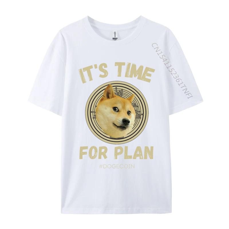 Dogecoin ItS Time For Plan Tshirt Cotton Men TShirt Dog Art Style New Design Tshirts 3xl Men Clothing S
Dogecoin ItS Time For Plan Tshirt Cotton Men TShirt Dog Art Style New Design Tshirts 3xl Men Clothing S