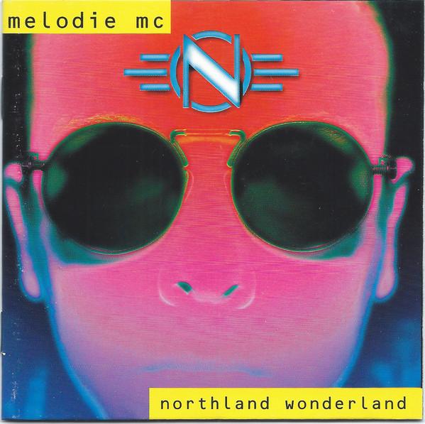 CD MELODIE MC - Northland Wonderland SLPCD2001 Virgin, Sidelak 1993 Non Japan Dance & Electronica Used
CD MELODIE MC - Northland Wonderland SLPCD2001 Virgin, Sidelak 1993 Non Japan Dance & Electronica Used