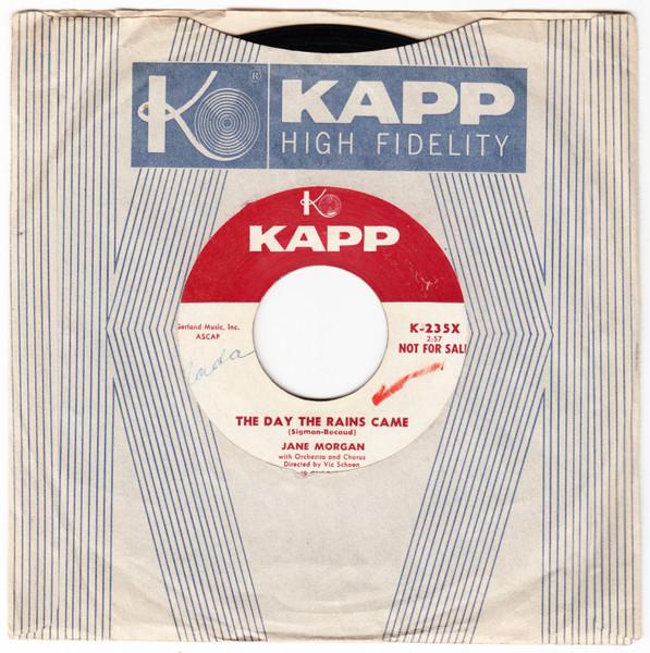 7inch Record JANE MORGAN The Day The Rains Came Le Jour Ou K235XPROMO Kapp Records 1958 US Pop Used
7inch Record JANE MORGAN The Day The Rains Came Le Jour Ou K235XPROMO Kapp Records 1958 US Pop Used