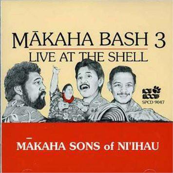 CD MAKAHA SONS OF NI IHAU - Mkaha Bash 3: Live At The Shell SPCD9047 Poki Records 1991 US World Music Used
CD MAKAHA SONS OF NI IHAU - Mkaha Bash 3: Live At The Shell SPCD9047 Poki Records 1991 US World Music Used