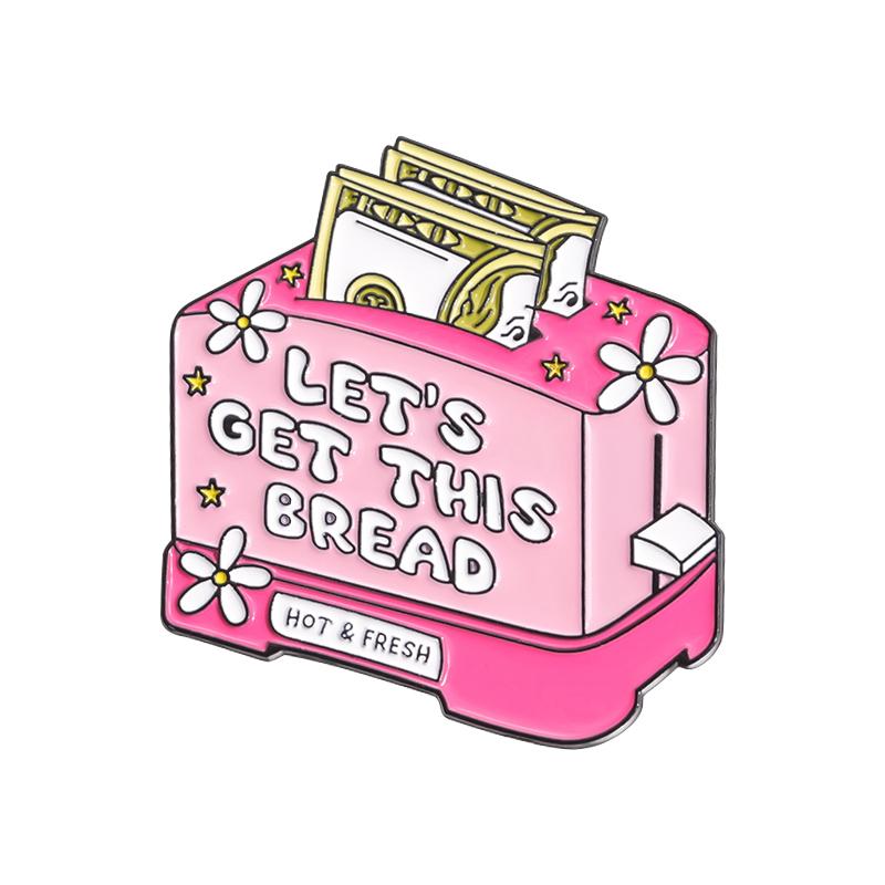 Let s Get This Bread Enamel Pin Creative Cartoon Money Dollar Toaster Brooch Lapel Backpack Badges Jewelry Gift for Friends
Let s Get This Bread Enamel Pin Creative Cartoon Money Dollar Toaster Brooch Lapel Backpack Badges Jewelry Gift for Friends