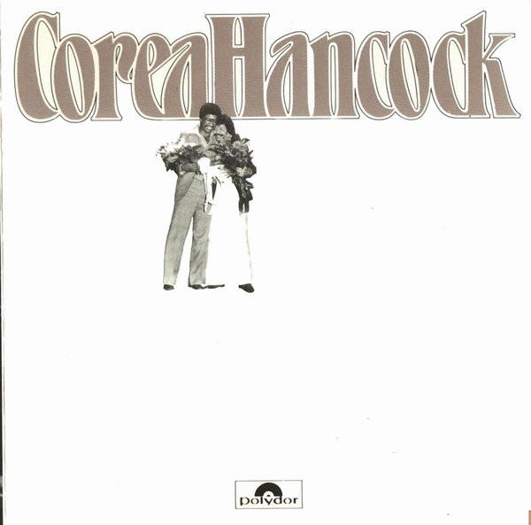 CD COREA / HANCOCK - An Evening With Chick Corea And Her 8356802 Polydor 1988 Germany Jazz Used
CD COREA / HANCOCK - An Evening With Chick Corea And Her 8356802 Polydor 1988 Germany Jazz Used