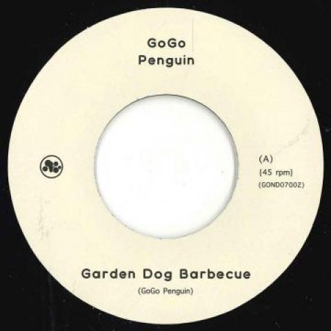 7inch Record GOGO PENGUIN - Garden Dog Barbecue / Hopopono GOND07002 Gondwana 2020 UK Jazz
7inch Record GOGO PENGUIN - Garden Dog Barbecue / Hopopono GOND07002 Gondwana 2020 UK Jazz