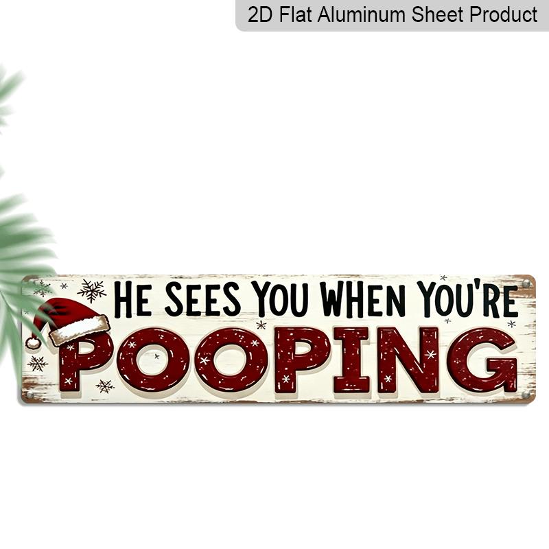 2D Flat, 1pc, Funny He Sees You When You Re Pooping Aluminum Decorative Sign, Rustic Decor, Fun Christmas Holiday Bathroom Wall Art for Home 40cm x 10cm
2D Flat, 1pc, Funny He Sees You When You Re Pooping Aluminum Decorative Sign, Rustic Decor, Fun Christmas Holiday Bathroom Wall Art for Home 40cm x 10cm