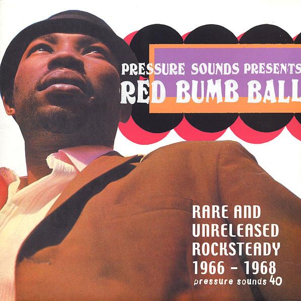 LP Record VARIOUS - Red Bumb Ball - Rare And Unreleased PSLP40 Pressure Sounds 2003 UK Reggae, Ska & Dub Used
LP Record VARIOUS - Red Bumb Ball - Rare And Unreleased PSLP40 Pressure Sounds 2003 UK Reggae, Ska & Dub Used