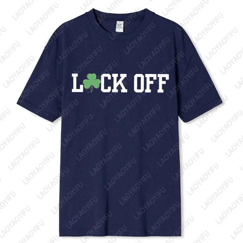 Luck Off Irish Saint Patricks Day Unisex Adult Cotton TShirt Shamrock Oneck Printed Tops Matching Couple Outfit Family Gift 4XL
Luck Off Irish Saint Patricks Day Unisex Adult Cotton TShirt Shamrock Oneck Printed Tops Matching Couple Outfit Family Gift 4XL