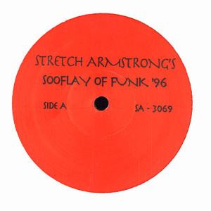 12inch Record STRETCH ARMSTRONG - Sooflay Of Funk 96 SA3069 Not On Label 1996 US Rap & Hip-Hop/R&B Used
12inch Record STRETCH ARMSTRONG - Sooflay Of Funk 96 SA3069 Not On Label 1996 US Rap & Hip-Hop/R&B Used