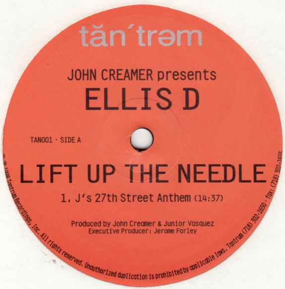 12inch Record JOHN CREAMER PRESENTS ELLIS-D - Lift Up The Needle TAN001 Tantrum Recordi 1998 US Dance & Electronica Used
12inch Record JOHN CREAMER PRESENTS ELLIS-D - Lift Up The Needle TAN001 Tantrum Recordi 1998 US Dance & Electronica Used