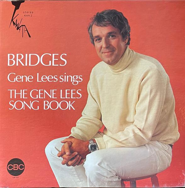 Виниловая пластинка GENE LEES Bridges Gene Lees Sings The Gene L KAN2 KANATA 1971 Канада Джаз Б/у
Виниловая пластинка GENE LEES Bridges Gene Lees Sings The Gene L KAN2 KANATA 1971 Канада Джаз Б/у