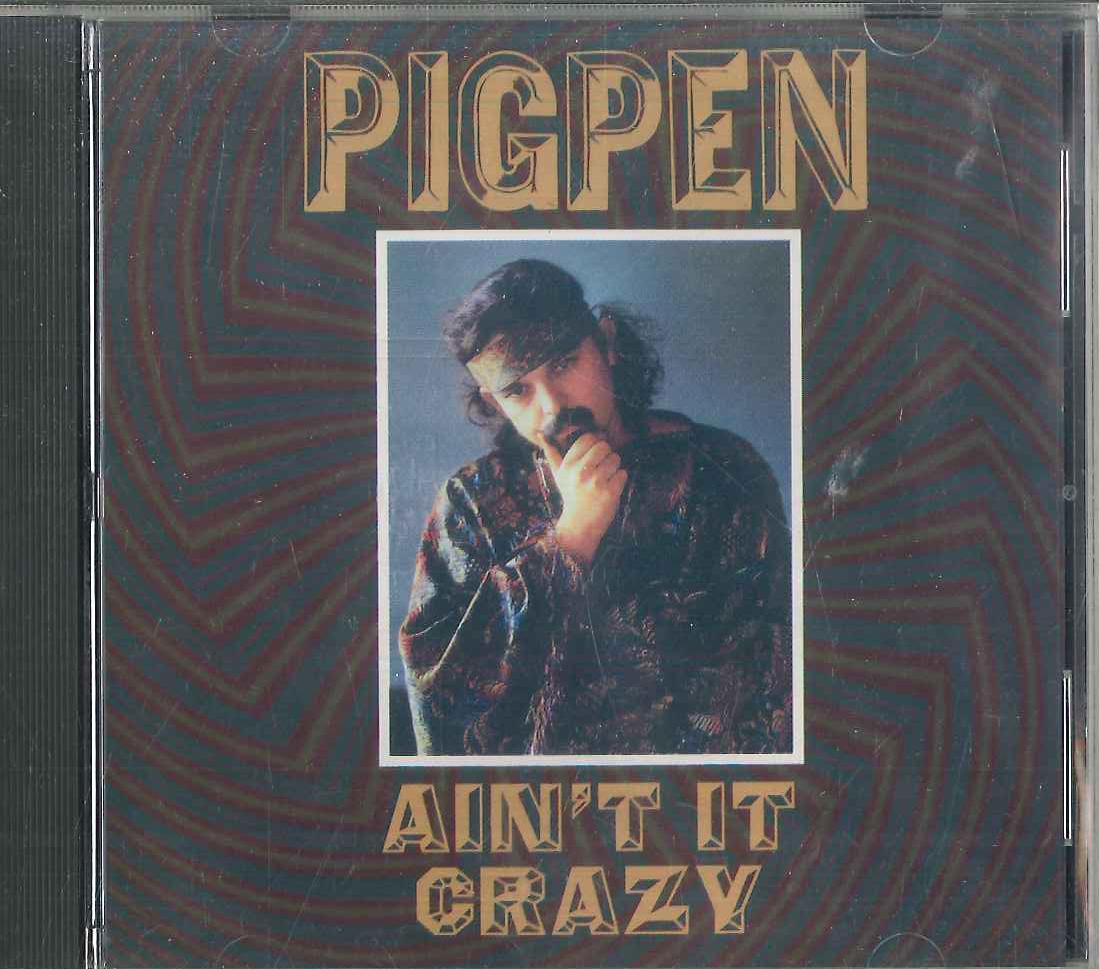 CD PIGPEN - Ain t It Crazy 95PP0403 HAIGHT STREET 1995 Japan Rock Used
CD PIGPEN - Ain t It Crazy 95PP0403 HAIGHT STREET 1995 Japan Rock Used