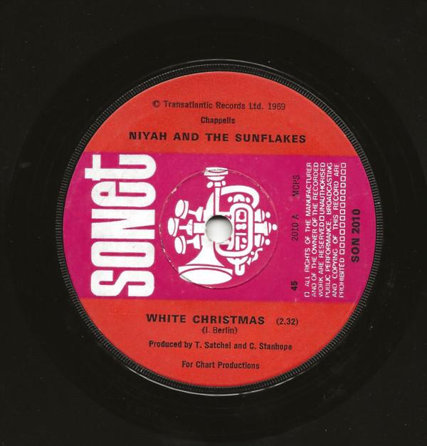 7inch Record NIYAH THE SUNFLAKES White Christmas SON2010 Sonet 1969 UK Pop Used
7inch Record NIYAH THE SUNFLAKES White Christmas SON2010 Sonet 1969 UK Pop Used