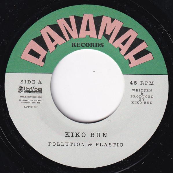 7inch Record KIKO BUN Pollution Plastic LVPD107 Panamah Records 2025 UK Reggae Ska Dub Used
7inch Record KIKO BUN Pollution Plastic LVPD107 Panamah Records 2025 UK Reggae Ska Dub Used