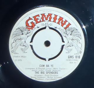 7inch Record BIG SPENDERS Cum Ba Ye GMS010 Gemini 1970 UK Reggae Ska Dub Used
7inch Record BIG SPENDERS Cum Ba Ye GMS010 Gemini 1970 UK Reggae Ska Dub Used