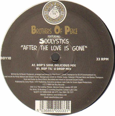 12inch Record B.O.P., SOULYSTICS - After The Love Is Gone FBOY10 Fatt Boy Record 1999 UK Dance & Electronica Used
12inch Record B.O.P., SOULYSTICS - After The Love Is Gone FBOY10 Fatt Boy Record 1999 UK Dance & Electronica Used