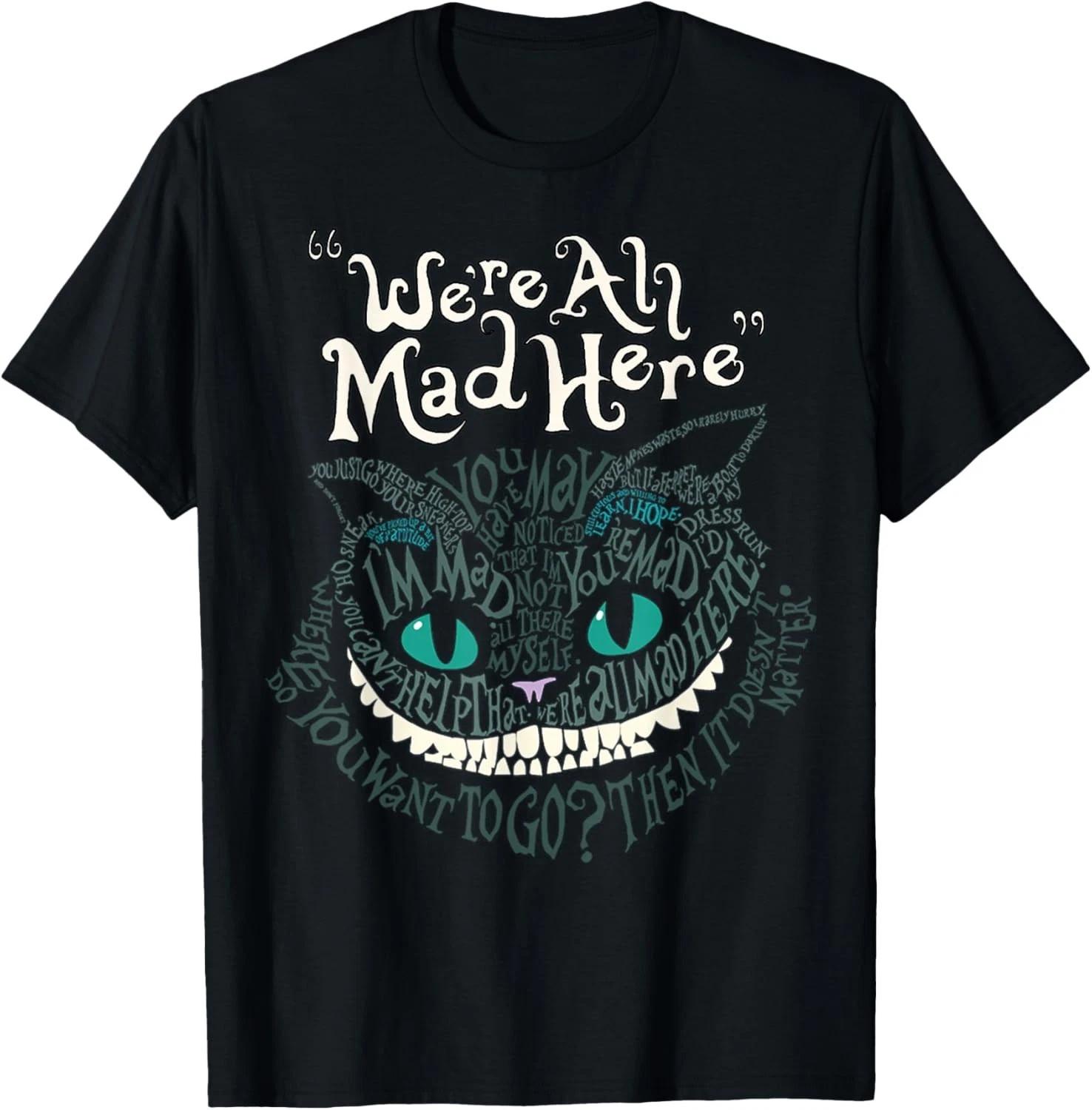 Funny For Cheshire Alice Cat We re All Mad Here Wonderland Gift Unisex T-Shirt 4XL
Funny For Cheshire Alice Cat We re All Mad Here Wonderland Gift Unisex T-Shirt 4XL