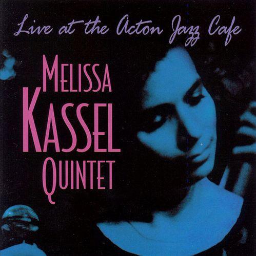 CD MELISSA KASSEL QUINTET - Live At The Acton Jazz Caf MSK115 Muse Eek 2000 US Jazz Used
CD MELISSA KASSEL QUINTET - Live At The Acton Jazz Caf MSK115 Muse Eek 2000 US Jazz Used